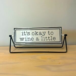 🍷 It’s OK to Wine a Little, Better to Wine a Lot | Double-Sided Rotating Sign